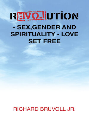 cover image of Revolution--Sex,Gender and Spirituality--Love Set Free